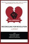 Soul Emergence Reconciling For Revolution