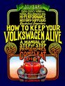 How To Keep Your Volkswagen Alive 30th Anniversary Ed