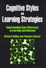 Cognitive Styles and Learning Strategies Understanding Style Differences in Learning and Behaviour