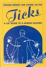 Ticks: A Lay Guide to a Human Hazard