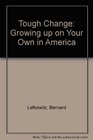 Tough Change Growing Up on Your Own in America