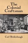 The Colonial Craftsman