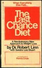 The Last Chance Diet A Revolutionary Approach to Weight Loss