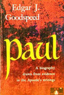 Paul A Biography Drawn From the Evidence in the Apostle's Writings