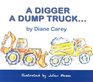 A digger a dump truck