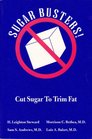 Sugar Busters Cut Sugar to Trim Fat