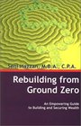 Rebuilding from Ground Zero An Empowering Guide to Building and Securing Wealth