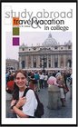 Study Abroad Travel  Vacation in College