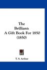 The Brilliant A Gift Book For 1850