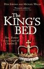 The King's Bed Sex Power and the Court of Charles II