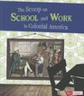 The Scoop on School and Work in Colonial America