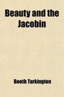 Beauty and the Jacobin