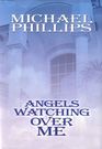 Angels Watching Over Me (Shenandoah Sisters, Bk 1) (Large Print)