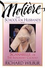 The School for Husbands and Sganarelle or the Imaginary Cuckold