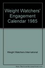 Weight Watchers' Engagement Calendar 1985