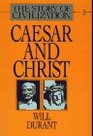 STORY OF CIVILIZATION, VOL III: CAESAR AND CHRIST : VOLUME III (Story of Civilization, Vol 3)