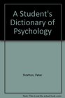 A Student's Dictionary of Psychology