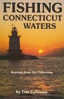 Fishing Connecticut Waters Reprints from the Fisherman