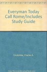 Everyman Today Call Rome/Includes Study Guide