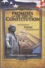 Promises of the Constitution : Yesterday, Today, Tomorrow