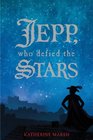 Jepp Who Defied the Stars