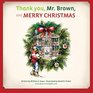 Thank you Mr Brown and Merry Christmas
