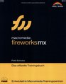 Macromedia Fireworks MX Das offizielle Trainingsbuch