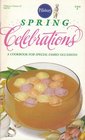Pillsbury Spring Celebrations - A Cookbook for Special Family Occasions (Pillsbury Classics #27