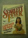 Scarlett Fever The Ultimate Pictorial Treasury of Gone With the Wind Featuring the Collection of Herb Bridges