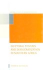 Electoral Systems and Democratization in Southern Africa
