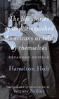 The Life Stories of Undistinguished Americans as Told by Themselves: Expanded Edition