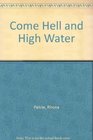 Come hell and high water Eleven short stories