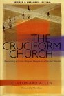 The Cruciform Church  Revised and Expanded Edition