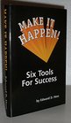 Make It Happen 6 Tools for Success