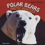 Polar Bears Arctic Hunters