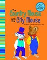 The Country Mouse and the City Mouse A Retelling of Aesop's Fable