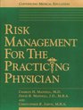 Risk Management for the Practicing Physician