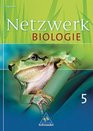Netzwerk Biologie 5 Schlerbuch Sachsen