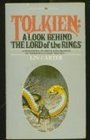 Tolkien: A Look Behind The Lord of the Rings