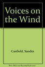Voices on the Wind