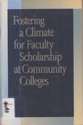 Fostering a Climate for Faculty Scholarship at Community Colleges