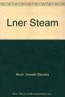 Lner Steam