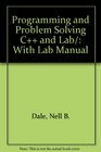 Programming and Problem Solving C and Lab/ With Lab Manual