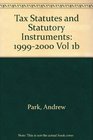 Tax Statutes and Statutory Instruments 19992000 Vol 1b