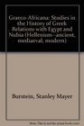 GraecoAfricana Studies in the History of Greek Relations With Egypt and Nubia