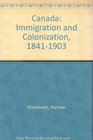 CANADA Immigration and Colonization 18411903