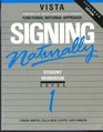 Signing Naturally Workbook and Videotext Expanded Edition  Level 1