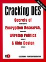 Cracking DES Secrets of Encryption Research Wiretap Politics  Chip Design