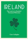 Ireland The Land of a Hundred Thousand Welcomes