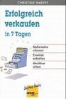 Erfolgreich verkaufen in 7 Tagen